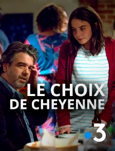 Le choix de Cheyenne