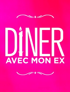 Dîner avec mon ex