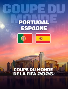 Portugal / Espagne : Huitième de finale de Coupe du monde FIFA 2026 - Football
