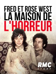 RMC Story - Fred et Rose West, la maison de l'horreur