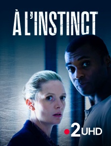 France 2 UHD - A l'instinct