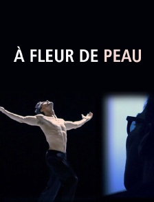 A fleur de peau