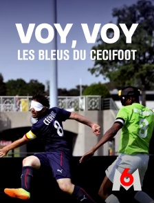 M6 - Voy, voy : les bleus du cécifoot