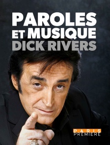 Paris Première - Paroles et musique : Dick Rivers
