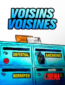 Voisins, voisines