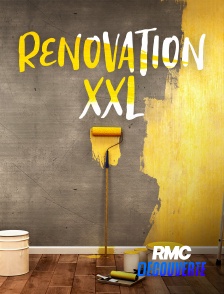 RMC Découverte - Rénovations XXL