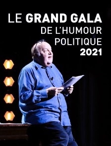 Le grand gala de l'humour politique 2021