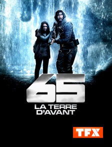 TFX - 65 : La Terre d'avant