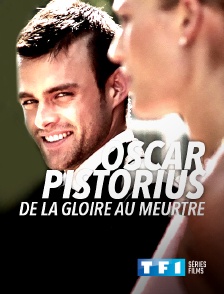 TF1 Séries Films - Oscar Pistorius : de la gloire au meurtre