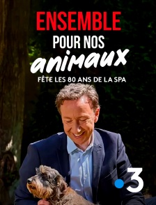 France 3 - Ensemble pour nos animaux - fête les 180 ans de la SPA