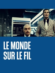 Le Monde sur le fil
