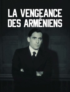La vengeance des Arméniens
