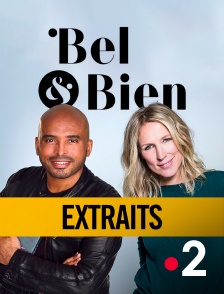 France 2 - Bel & bien - Extraits en replay