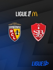 Ligue 1+ - Football - Ligue 1 McDonald's : Lens / Brest