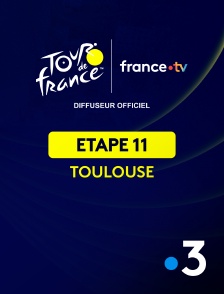 France 3 - Cyclisme - Tour de France 2025 : étape 11 (Toulouse / Toulouse)