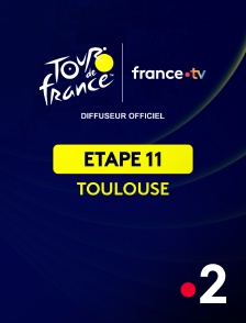 France 2 - Cyclisme - Tour de France 2025 : étape 11 (Toulouse / Toulouse)