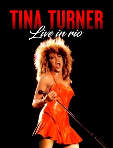 Tina Turner : Live in Rio