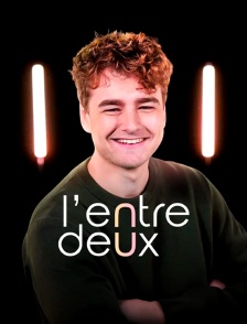 L'entre deux