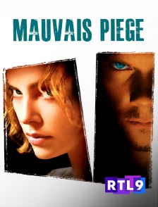 RTL 9 - Mauvais piège