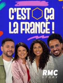 RMC Story - C'est ça la France ! en replay