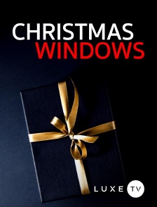 Luxe TV - Christmas Windows