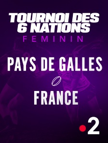 Rugby - Tournoi des Six Nations féminin : Pays de Galles / France