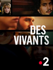 France 2 - Des vivants