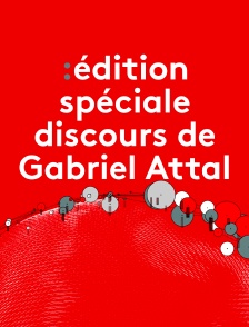 Edition spéciale discours de politique générale de Gabriel Attal