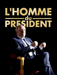L'homme du Président