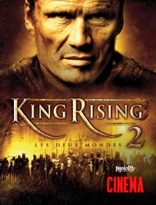 Molotov Channels Cinéma - King Rising 2 : les deux mondes