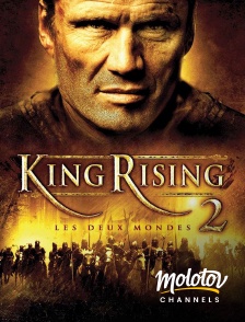 Molotov channels - King Rising 2 : les deux mondes
