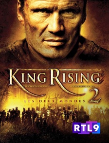 RTL 9 - King rising 2 : les deux mondes