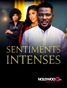 Nollywood Replay - Sentiments intenses