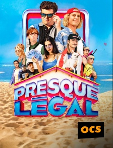 OCS - Presque légal