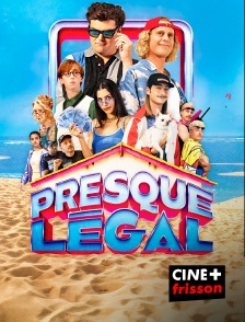 CINE+ Frisson - Presque légal
