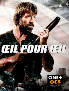 CINÉ Cinéma - Oeil pour oeil