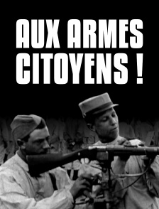 Aux armes, citoyens !