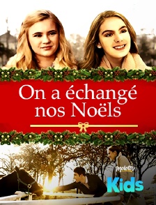 On a échangé nos Noëls