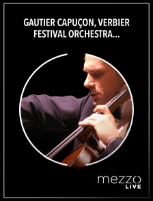 Mezzo Live HD - Gautier Capuçon, Verbier festival Orchestra, Manfred Honeck : Dvořák, Johann Strauss