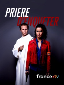 france.tv - Prière d'enquêter