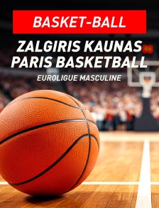 Basket-ball - Euroligue masculine : Zalgiris Kaunas / Paris Basketball - 2025-2026