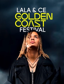 Lala &ce au Golden Coast Festival