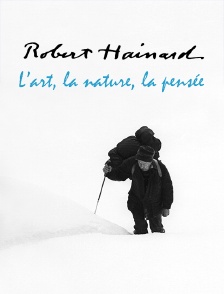 Robert Hainard, l'art, la nature, la pensée