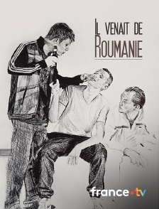 france.tv - Il venait de Roumanie
