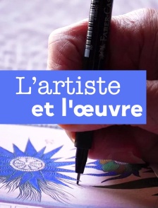 L'artiste et l'oeuvre