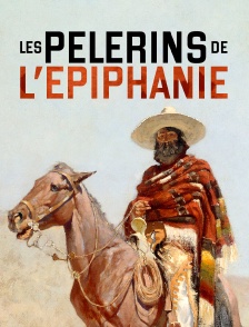 Les Pélerins de l'Epiphanie