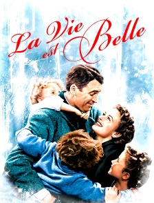 La vie est belle