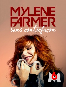 M6 - Mylène Farmer, sans contrefaçon