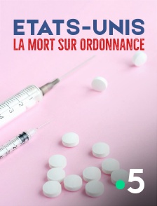 Etats-Unis, la mort sur ordonnance