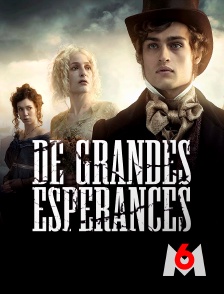 M6 - De grandes espérances